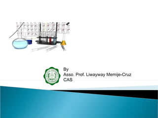 By
Prof. Liwayway Memije-Cruz
Measurement: The basis
of all scientific work
 