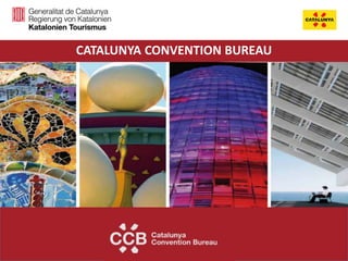 CATALUNYA CONVENTION BUREAU
Catalunya Convention Bureau en France
 