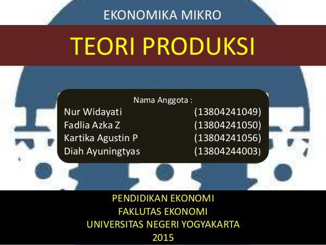 Ekonomika Mikro Teori Perilaku Produsen<script async src=