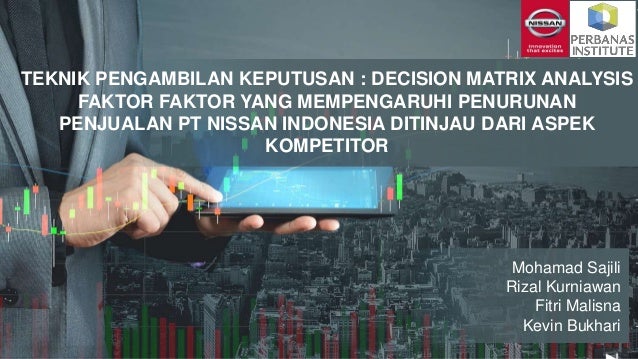 Ppt Mnj Pengambilan Keputusan Pt Nissan