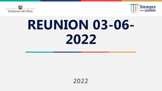 2022
REUNION 03-06-
2022
 