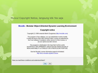 Muncul Copyright Notice, langsung klik Yes saja 
 