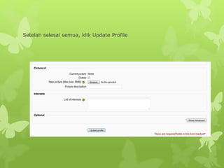 Setelah selesai semua, klik Update Profile 
 