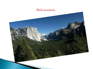 Block mountains
 