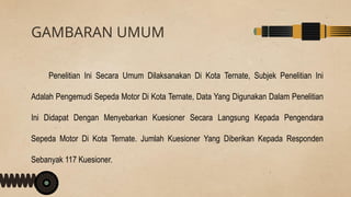 Persepsi Keselamatan Berkendara Pengguna Sepeda Motor di Kota Ternate ...
