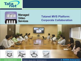 Tatanet MVS Platform: Corporate Collaboration 