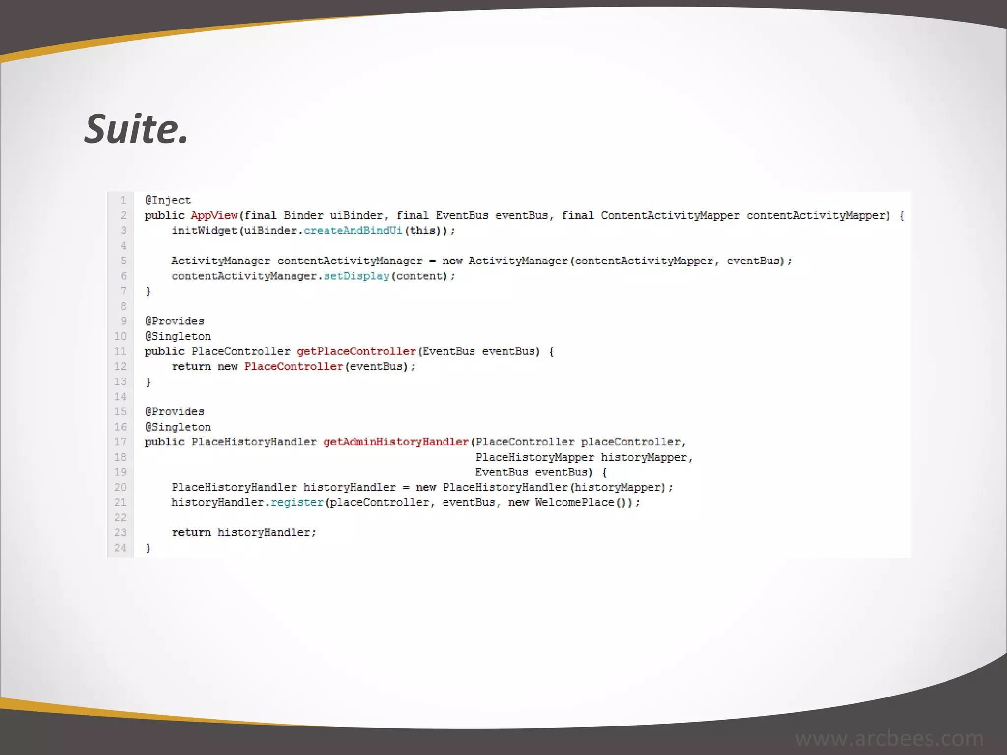 Suite. www.arcbees.com 