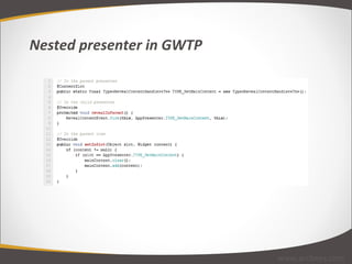 Nested presenter in GWTP www.arcbees.com 