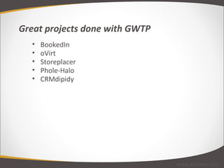 BookedIn oVirt Storeplacer Phole-Halo CRMdipidy Great projects done with GWTP www.arcbees.com 