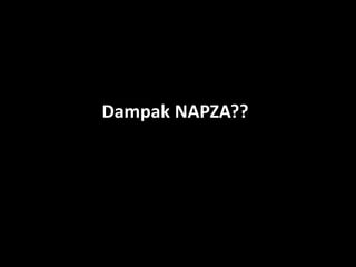 Dampak NAPZA??
 