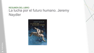 RESUMEN DEL LIBRO
1
PORTADA
La lucha por el futuro humano. Jeremy
Naydler
 