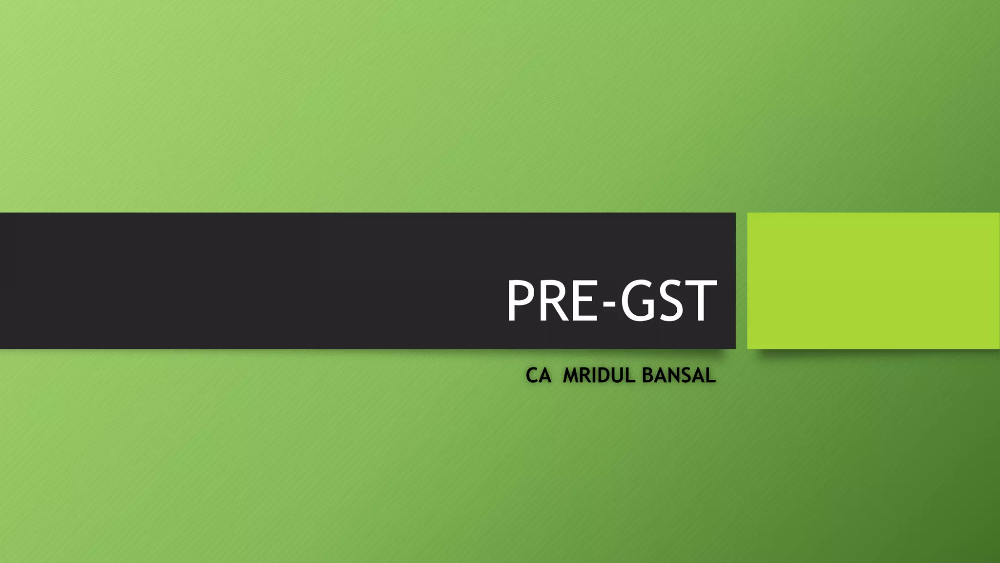 GST TRANSITIONAL PROVISION PPT