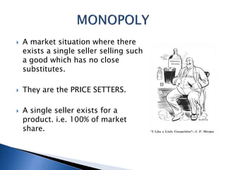 the more substitutes that exist in a market Images... Forms of markets | PPTX