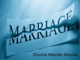 Divorce Attorney Service
 