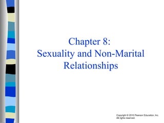 Chapter 8:  Sexuality and Non-Marital Relationships 