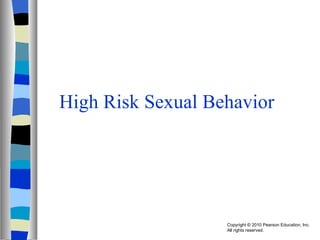 High Risk Sexual Behavior 