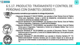 6.5.17. PRODUCTO: TRATAMIENTO Y CONTROL DE
PERSONAS CON DIABETES (3000017)
 
