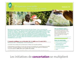 Les initiatives de concertation se multiplient
 