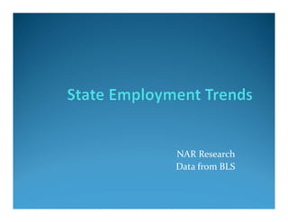 NAR Research
Data from BLS
 