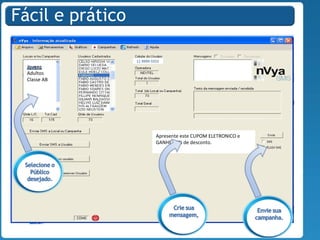 BEM VINDO AO NVYA. Software que permite enviar sua informação ou publicidade  direto  do seu computador  