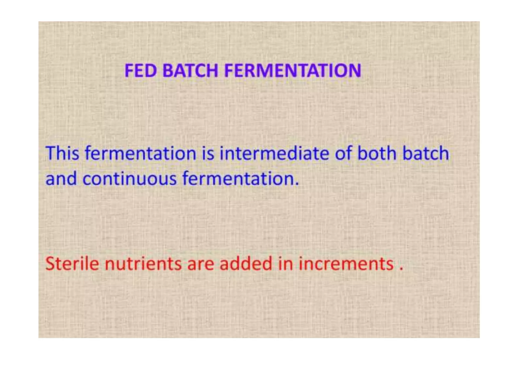 FERMENTATION TYPES .