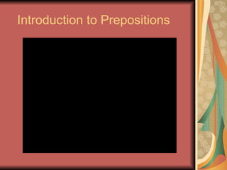 Introduction to Prepositions 