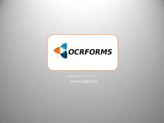 www.ocrforms.es
comercial@iti.es
 