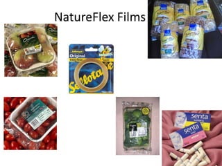 NatureFlex Films
 