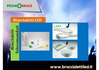 Braccialetto led