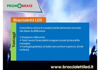 Braccialetto led