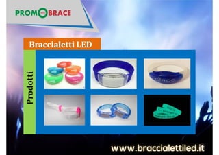 Braccialetto led
