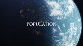 POPULATION
 