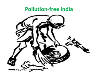 Ppt of clean india Slide 2