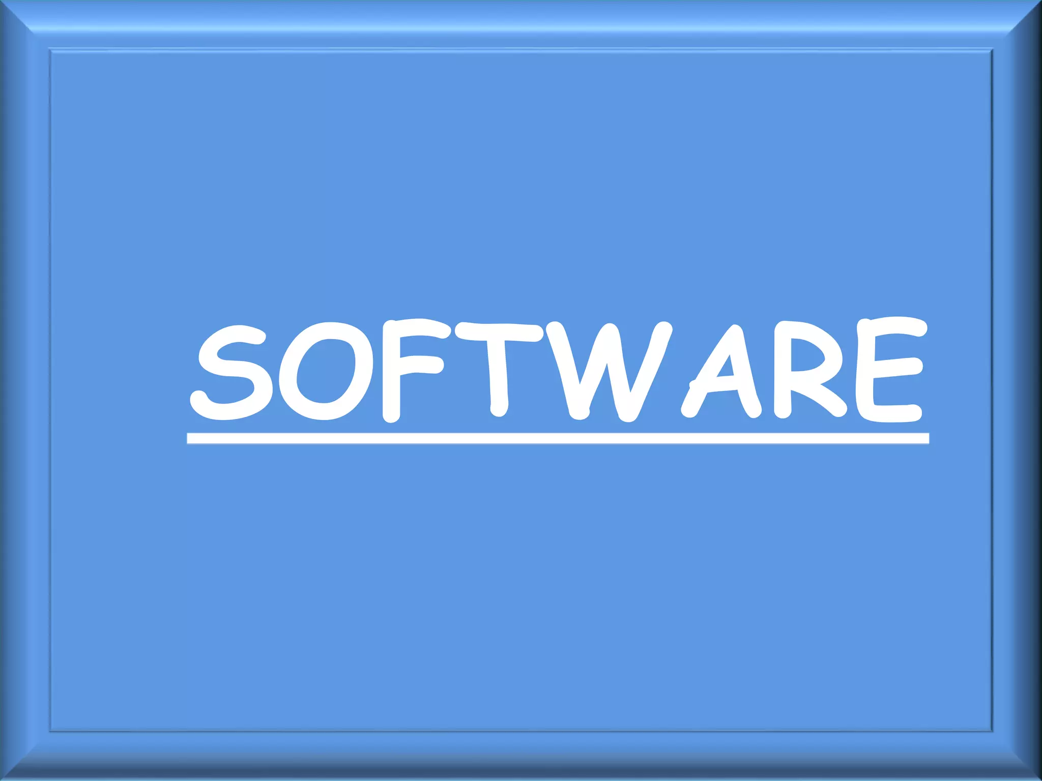 SOFTWARE
 