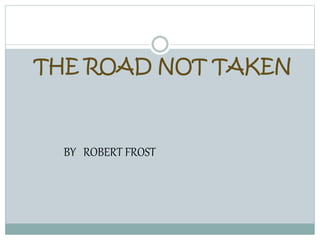 BY ROBERT FROST
 