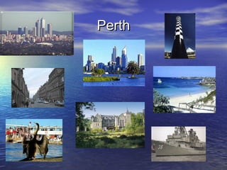 PerthPerth
 