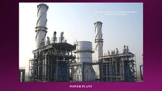 POWER PLANT
 