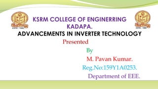Presented
By
M. Pavan Kumar.
Reg.No:159Y1A0253.
Department of EEE.
 