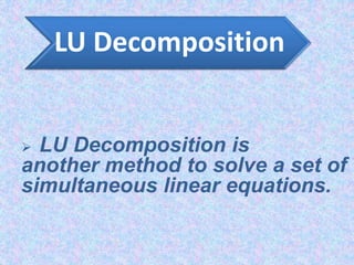 LU decomposition | PPTX | Physics | Science