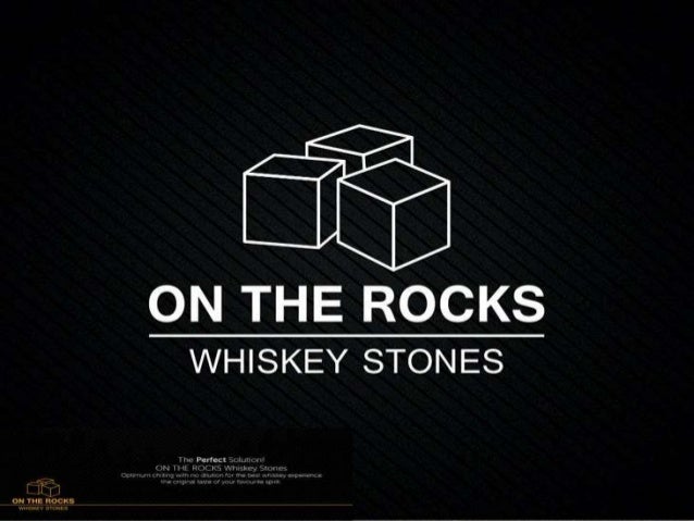 Introduction
Hath berry Corp is pleased to present 'On the
Rocks' whiskey stones!
Whiskey Stones are not ice cubes and WIL...
