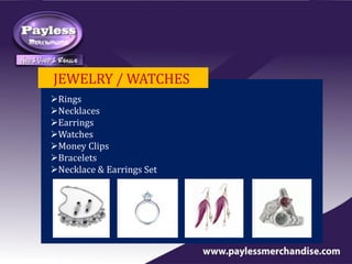 JEWELRY / WATCHES
Rings
Necklaces
Earrings
Watches
Money Clips
Bracelets
Necklace & Earrings Set
 