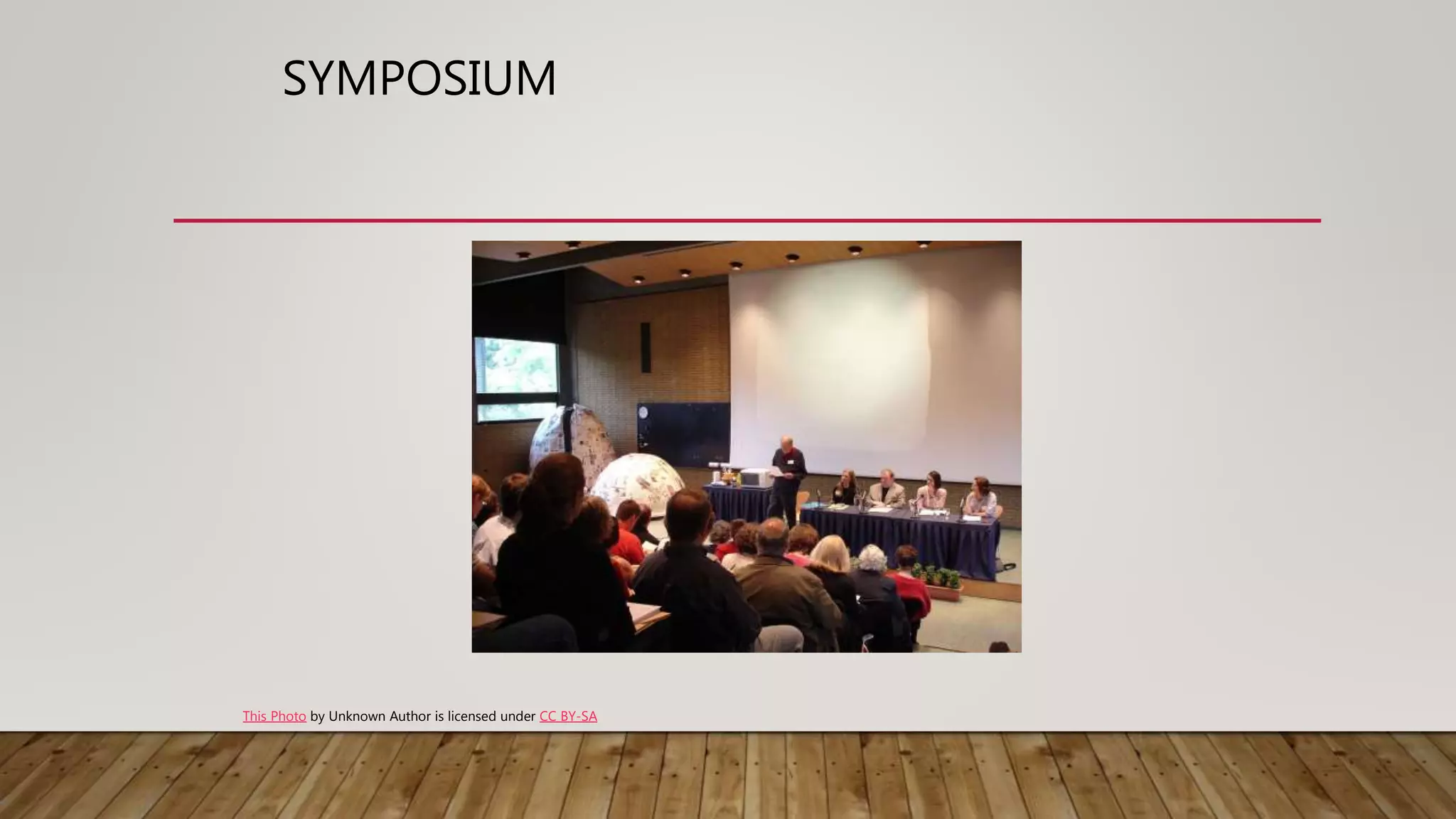 SYMPOSIUM
This Photo by Unknown Author is licensed under CC BY-SA
 