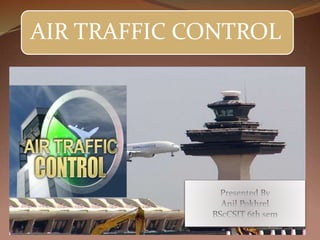 AIR TRAFFIC CONTROL
 