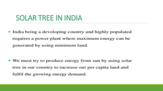 SOLAR TREE IN INDIA
 