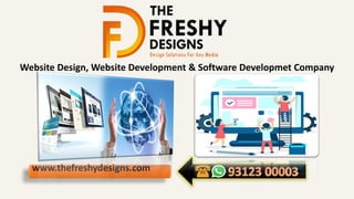 Website Design, Website Development & Software Developmet Company
www.thefreshydesigns.com
 