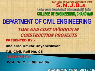 PRESENTED BY:-
Bhalerao Omkar Dnyaneshwar
T.E. Civil, Roll No. 05
GUIDED BY :-
Prof. Dr. Y. L. Bhirud Sir
 