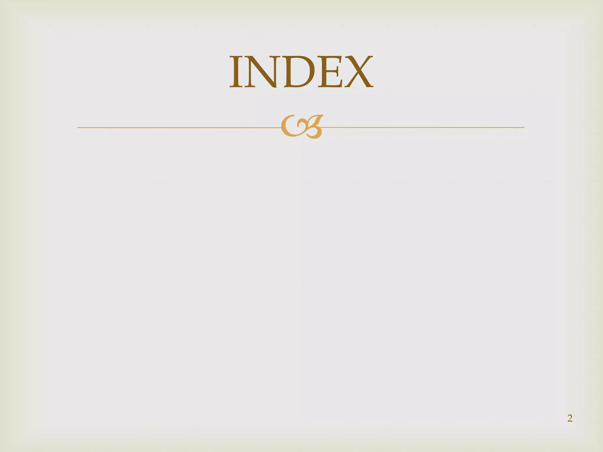 INDEX
  




        2
 
