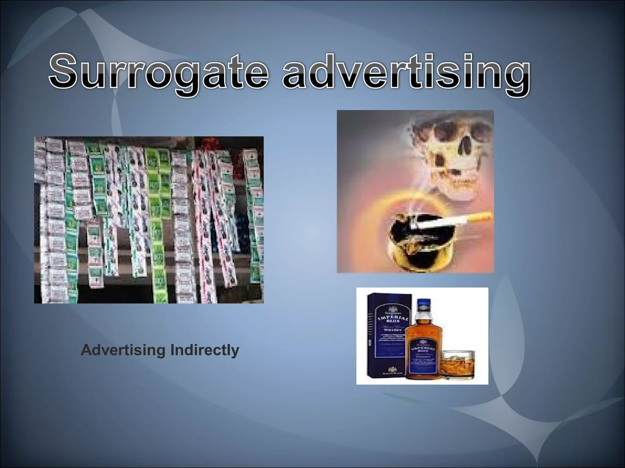 Advertising Indirectly