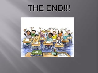 THE END!!!

 