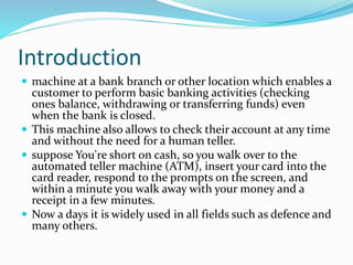 Ppt on atm machine | PPTX